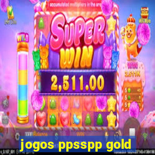 jogos ppsspp gold